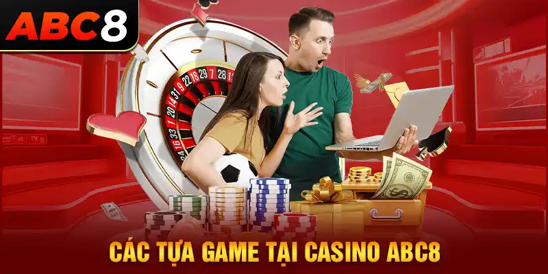 Top game bài đỉnh cao tại sảnh casino nhà cái ABC8